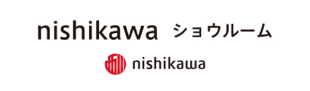 nishikawa ショウルーム