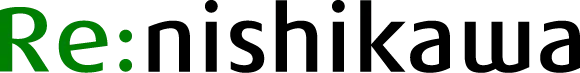 Re:nishikawa