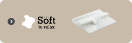 Soft to relax